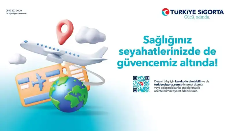 Türkiye Sigorta Seyahat Sağlık Sigortası ile Güvenli Yolculuklara Adım Atın