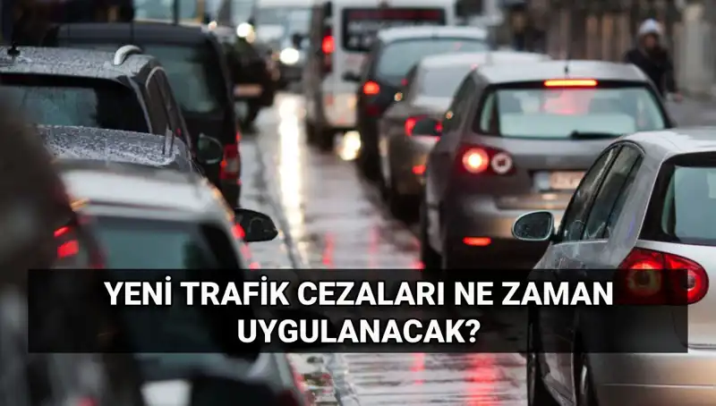2025 Yılı İçin Yeni Trafik Cezaları: Uygulama Tarihleri ve Miktarları