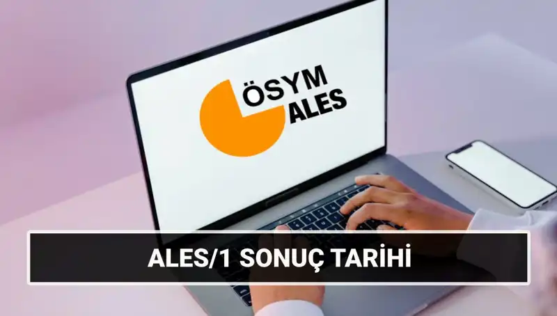 ALES/1 ve ALES/2 Sınav Sonuçları Ne Zaman Açıklanacak? Detaylar Burada!
