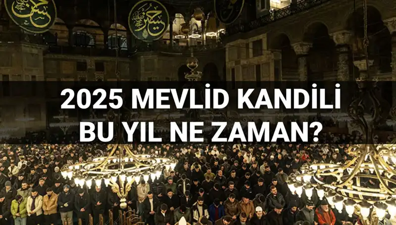 2025 Yılı Mevlid Kandili Tarihi Diyanet Tarafından Açıklandı!
