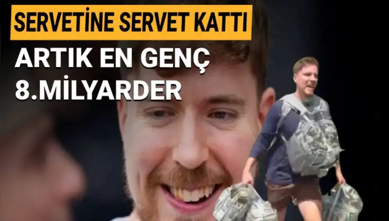 MrBeast: 1 Milyar Dolarlık Servetiyle En Genç Milyarder Oldu!